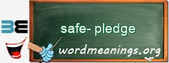 WordMeaning blackboard for safe-pledge